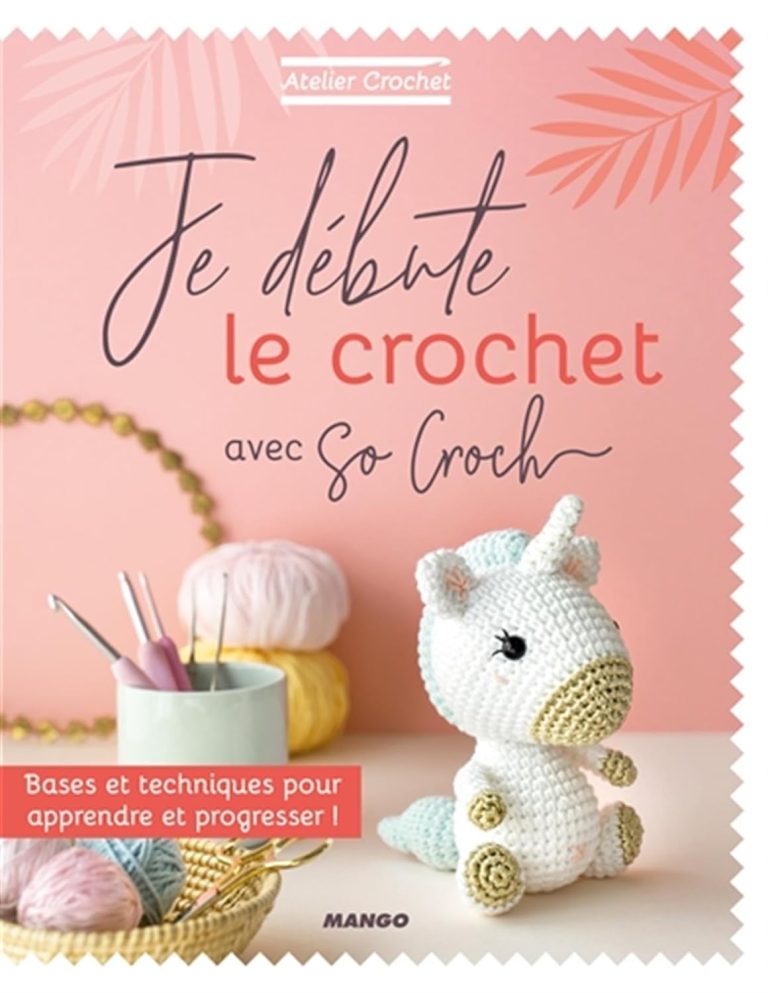 Livre Je débute le crochet avec Croch'